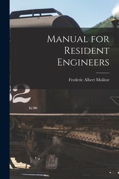 portada Manual for Resident Engineers (en Inglés)