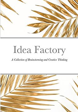 portada Idea Factory: A Collection of Brainstorming and Creative Thinking 