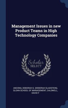 portada Management Issues in new Product Teams in High Technology Companies
