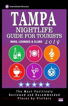portada Tampa Nightlife Guide for Tourists 2019: Best Rated Bars, Lounges and Clubs in Tampa, Florida - Guide 2019