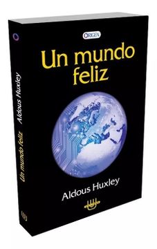 Libro Un Mundo Feliz (tapa dura) De Aldous Huxley - Buscalibre