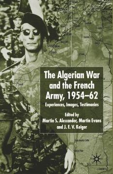 portada Algerian War and the French Army, 1954-62: Experiences, Images, Testimonies (en Inglés)