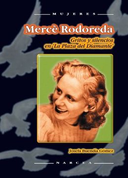 portada Merce Rodoreda: Gritos y Silencios en 'la Plaza del Diamante'