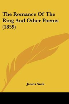 portada the romance of the ring and other poems (1859) (en Inglés)
