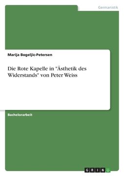 portada Die Rote Kapelle in "Ästhetik des Widerstands" von Peter Weiss (in German)