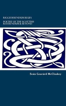 portada Riggederendum Blues: Poetry Of The Scottish Referendum & Beyond ...