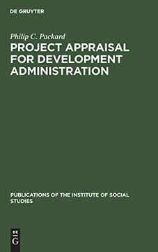 portada Project Appraisal for Development Administration (Publications of the Institute of Social Studies) (en Inglés)