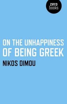 portada On the Unhappiness of Being Greek (in English)