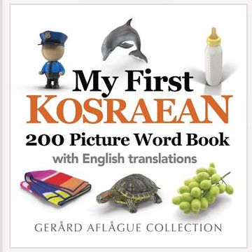 portada My First Kosraean 200 Picture Word Book (en Inglés)