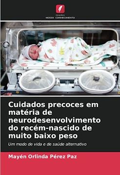 portada Cuidados Precoces em Matéria de Neurodesenvolvimento do Recém-Nascido de Muito Baixo Peso