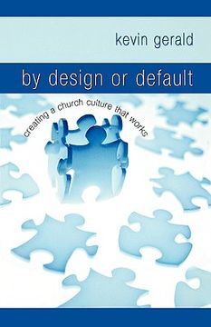portada by design or default: creating a church culture that works (en Inglés)