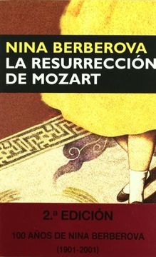 portada LA RESURRECCIÓN DE MOZART. 1ª edición, reimpresión. Traducción de José Manuel Álvarez Flores