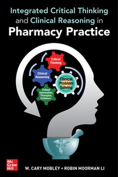 portada Integrated Critical Thinking and Clinical Reasoning in Pharmacy Practice