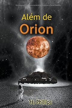 portada Além de Orion: Um Arrepiante Romance de Mistério, Suspense e Terror Cósmico (en Portugués)