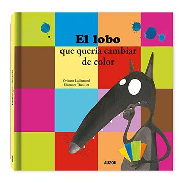 portada El Lobo que Quería Cambiar de Color (in Spanish)