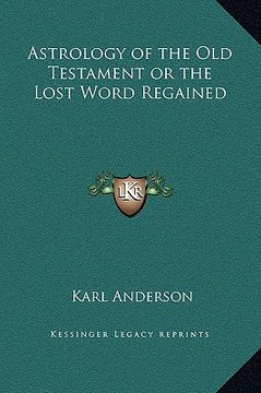 portada astrology of the old testament or the lost word regained (in English)