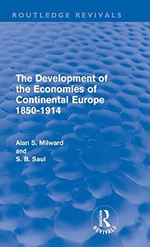 portada The Development of the Economies of Continental Europe 1850-1914 (Routledge Revivals) (en Inglés)