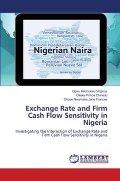 portada Exchange Rate and Firm Cash Flow Sensitivity in Nigeria (en Inglés)