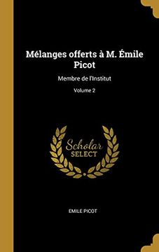 portada Mélanges Offerts À M. Émile Picot: Membre de l'Institut; Volume 2 (en Francés)