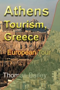 portada Athens Tourism, Greece: European Tour (en Inglés)