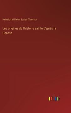 portada Les origines de l'historie sainte d'après la Genèse (en Francés)