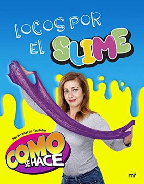 portada Locos por el Slime: Como se Hace (Fuera de Colección) (in Spanish)