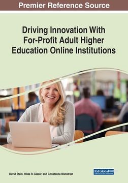 portada Driving Innovation With For-Profit Adult Higher Education Online Institutions (en Inglés)