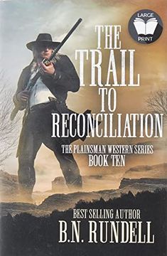 portada The Trail to Reconciliation: A Classic Western Series (Plainsman Western) (in English)
