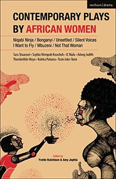 portada Contemporary Plays by African Women: Niqabi Ninja; Not That Woman; I Want to Fly; Silent Voices; Unsettled; Mbuzeni; Bonganyi (en Inglés)