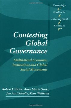 portada Contesting Global Governance Paperback: Multilateral Economic Institutions and Global Social Movements (Cambridge Studies in International Relations) (en Inglés)