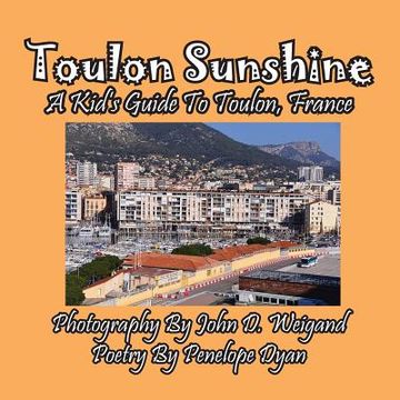 portada Toulon Sunshine -- a Kid's Guide to Toulon, France (en Inglés)