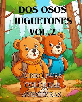 portada Libro para colorear Aventuras con dos osos juguetones vol.2: El libro para colorear Adorable con dos osos Una aventura para colorear