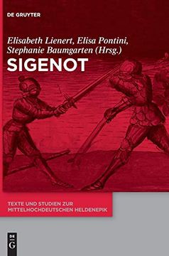 portada Sigenot (Texte und Studien zur Mittelhochdeutschen Heldenepik) (German Edition) [Hardcover ] (en Alemán)