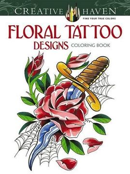 portada Creative Haven Floral Tattoo Designs Coloring Book (Adult Coloring) (en Inglés)