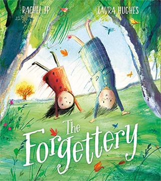 portada The Forgettery: A Magical Imaginative Adventure Celebrating the Unique Bond Between Grandparent and Grandchild, and Touching Sensitively on the Experience of Memory Loss (en Inglés)