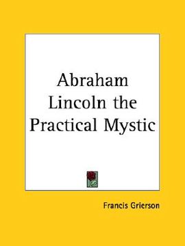 portada abraham lincoln the practical mystic (en Inglés)