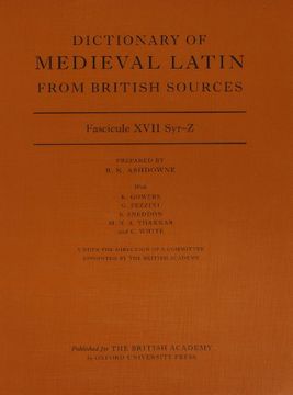 portada Dictionary of Medieval Latin From British Sources, Fascicule Xvii, Syr-Z (Medieval Latin Dictionary) (in English)