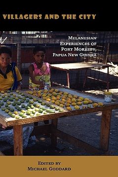portada villagers and the city: melanesian experiences of port moresby, papua new guinea (en Inglés)