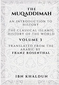 portada The Muqaddimah: An Introduction to History - Volume 3