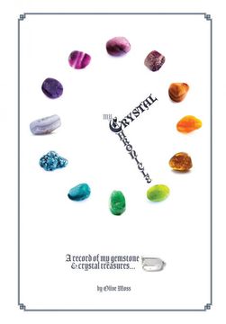 portada My Crystal Chronicle: A Record of my Gemstone and Crystal Treasures (in English)
