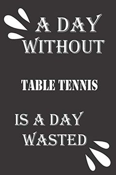 portada A day Without Table Tennis is a day Wasted (in English)