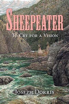 portada Sheepeater: To cry for a Vision (en Inglés)