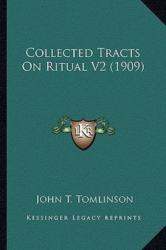 portada collected tracts on ritual v2 (1909) (en Inglés)