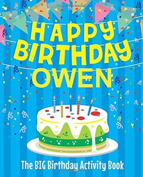portada Happy Birthday Owen - the big Birthday Activity Book: (Personalized Children's Activity Book) 