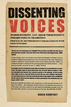 portada Dissenting Voices: Rediscovering the Irish Progressive Presbyterian Tradition (in English)