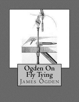 portada Ogden on Fly Tying (en Inglés)