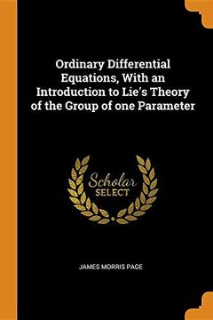 portada Ordinary Differential Equations, With an Introduction to Lie's Theory of the Group of one Parameter (en Inglés)