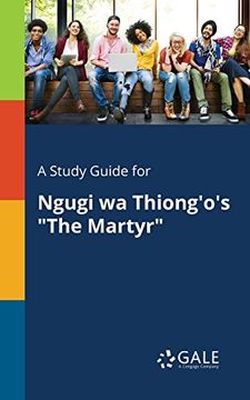 portada A Study Guide for Ngugi Wa Thiong'o's "The Martyr"
