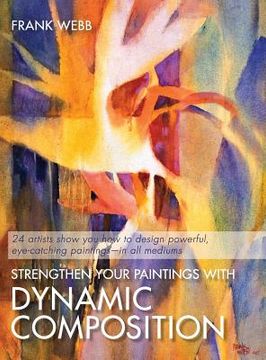 portada Strengthen Your Paintings With Dynamic Composition (in English)
