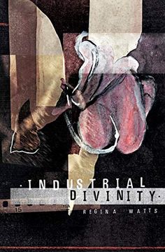 portada Industrial Divinity: A Splatterpunk Love Story (en Inglés)